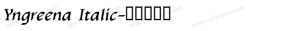 Yngreena Italic字体转换